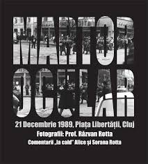 Martor ocular : 21 decembrie 1989, Piaţa libertăţii, Cluj