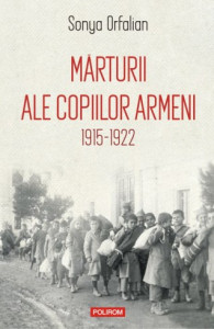 Mărturii ale copiilor armeni : 1915-1922