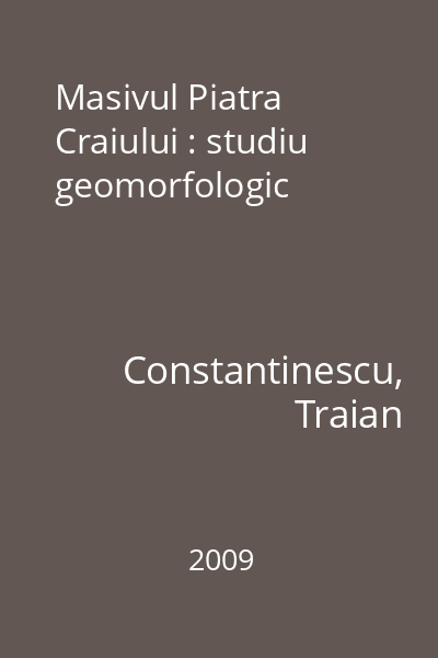 Masivul Piatra Craiului : studiu geomorfologic