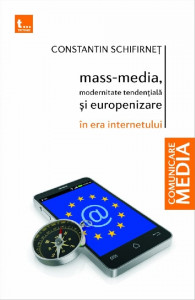 Mass-media, modernitate tendenţială şi europenizare în era Internetului