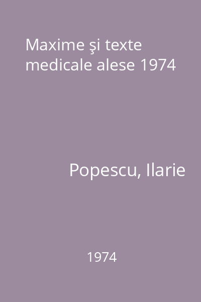 Maxime şi texte medicale alese 1974