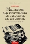 Mecanisme ale propagandei în discursul de informare : presa românească în perioda 1985 - 1995