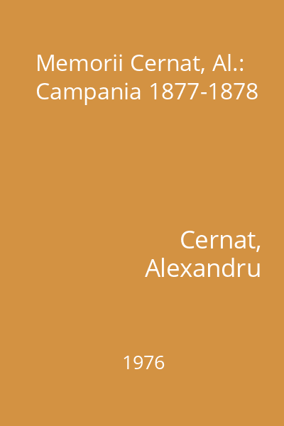 Memorii Cernat, Al.: Campania 1877-1878