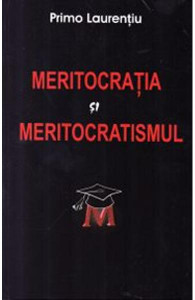Meritocraţia şi meritocratismul