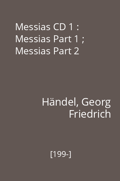 Messias CD 1 : Messias Part 1 ; Messias Part 2