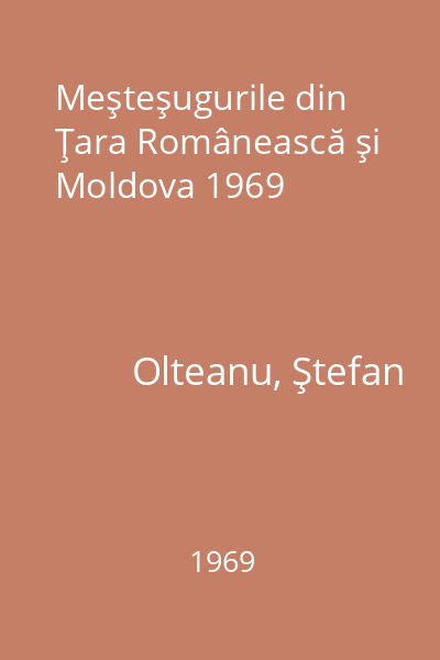 Meşteşugurile din Ţara Românească şi Moldova 1969