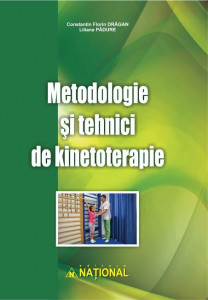 Metodologie şi tehnici de kinetoterapie