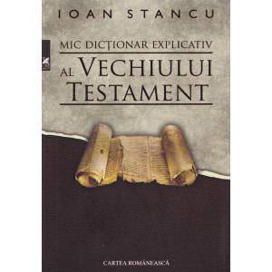 Mic dicţionar explicativ al Vechiului Testament