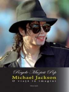 Michael Jackson : o viață în imagini