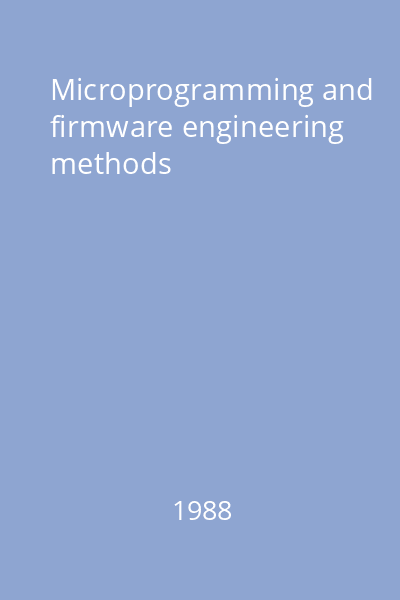 Microprogramming and firmware engineering methods