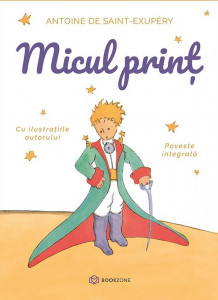 Micul prinţ : poveste integrală