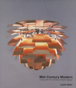 Mid-Century Modern : living with mid-century modern design