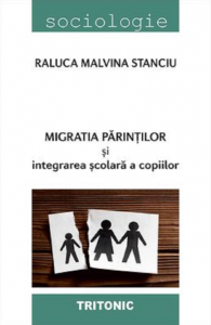 Migraţia părinţilor şi integrarea şcolară a copiilor