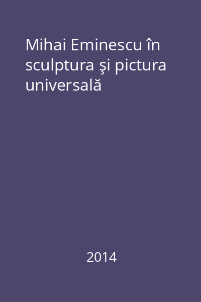 Mihai Eminescu în sculptura şi pictura universală