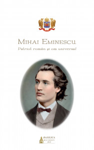 Mihai Eminescu, patriot român și om universal
