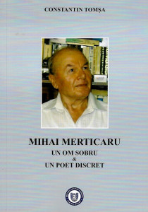 Mihai Merticaru : un om sobru & un poet discret