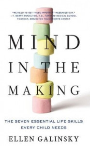 Mind in the making : the seven essential life skills every child needs