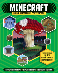 Minecraft : ghidul maestrului constructor