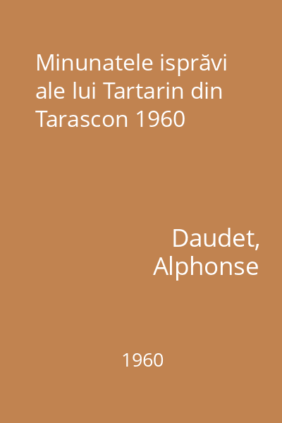 Minunatele isprăvi ale lui Tartarin din Tarascon 1960