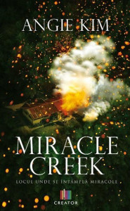 Miracle creek : locul unde se întâmplă miracole