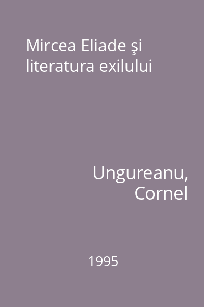 Mircea Eliade şi literatura exilului
