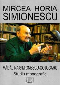 Mircea Horia Simionescu - Studiu monografic sau Literatură-hibrid şi experiment literar în textele lui Mircea Horia Simionescu