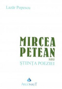 Mircea Petean sau Ştiinţa poeziei