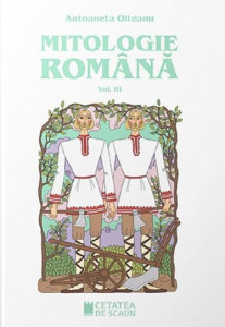 Mitologie română Vol. 3