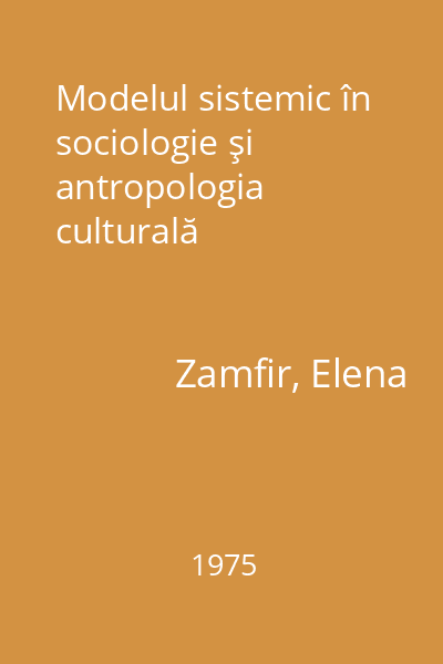 Modelul sistemic în sociologie şi antropologia culturală