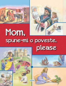 Mom, spune-mi o poveste, please : volum de povești bilingv român-englez