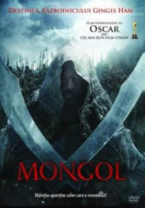 Mongol : destinul războinicului Gingis Han