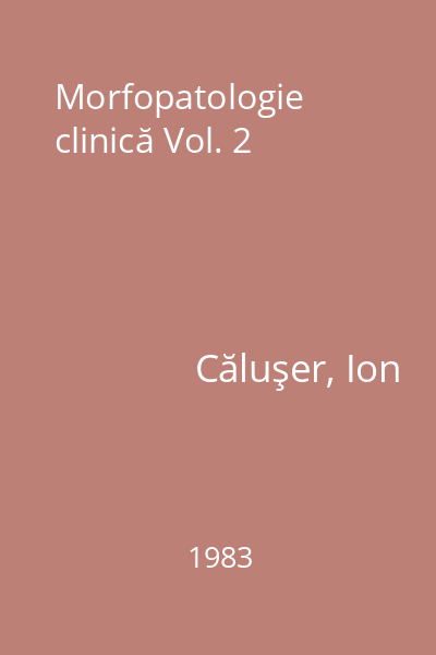 Morfopatologie clinică Vol. 2
