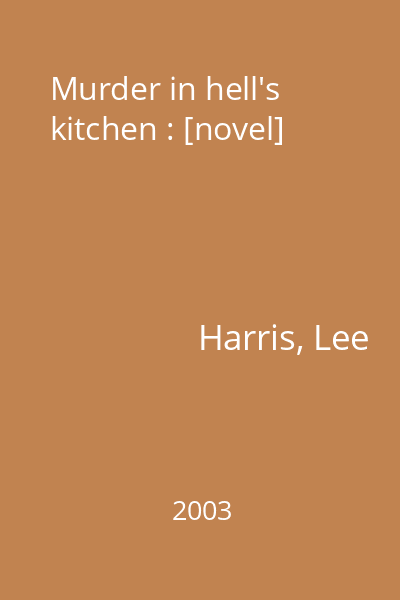 Murder in hell's kitchen : [novel]