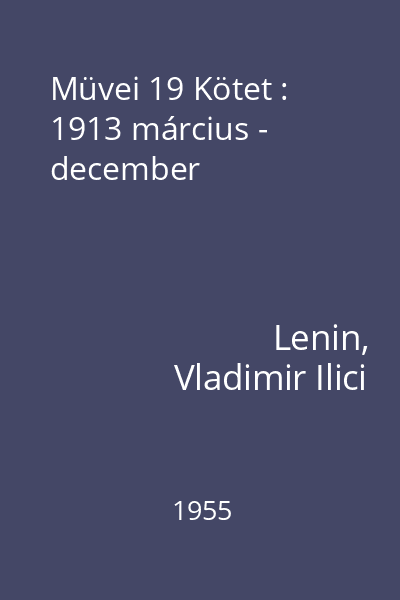Müvei 19 Kötet : 1913 március - december