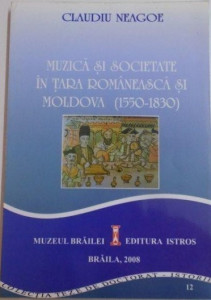 Muzică și societate în Țara Românească și Moldova : (1550-1830)