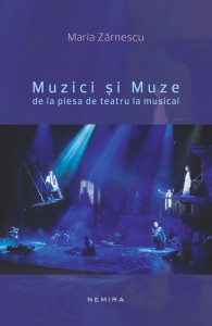 Muzici şi muze : de la piesa de teatru la musical