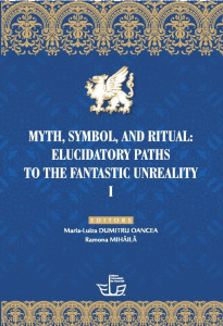 Myth, symbol, and ritual : elucidatory paths to the fantastic unreality Vol. 1