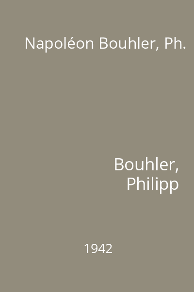 Napoléon Bouhler, Ph.
