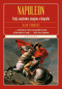 Napoleon : viață, moștenire, imagine