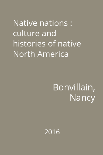 Native nations : culture and histories of native North America