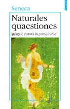 Naturales quaestiones : ştiinţele naturii în primul veac