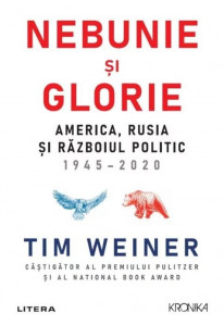 Nebunie și glorie : America, Rusia și războiul politic