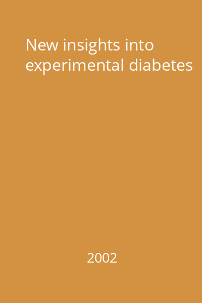 New insights into experimental diabetes