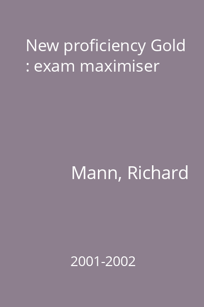 New proficiency Gold : exam maximiser