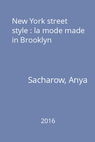 New York street style : la mode made in Brooklyn