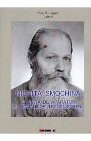 Nichita Smochină : o viaţă de apărător al românilor transnistreni