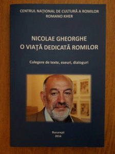 Nicolae Gheorghe : o viață dedicată romilor