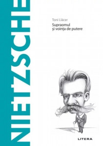 Nietzsche : supraomul şi voinţa de putere
