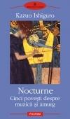 Nocturne : cinci poveşti despre muzică şi amurg
