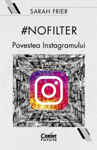 #Nofilter : povestea Instagramului